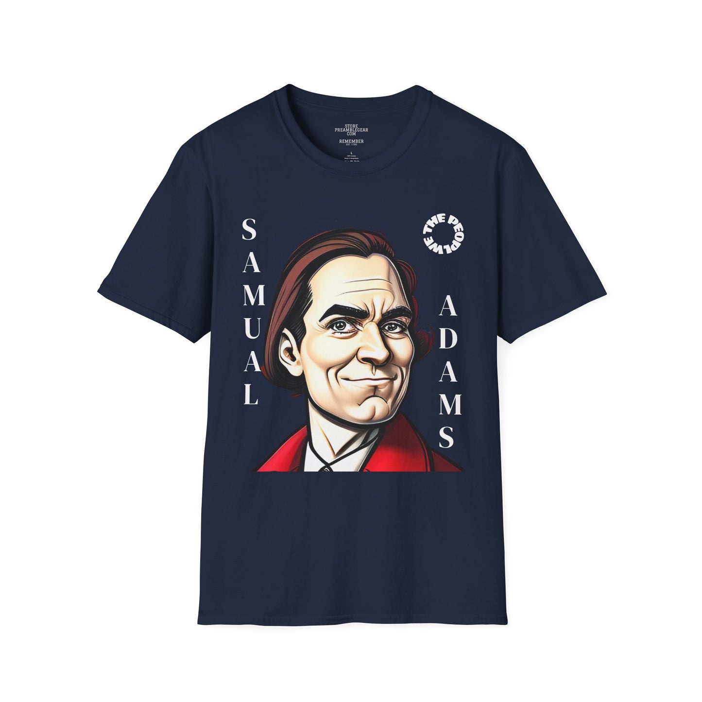 Samual Adams | REBEL | MASSACHUSETTS | T-shirt  - WE THE PEOPLE - REMEMBER