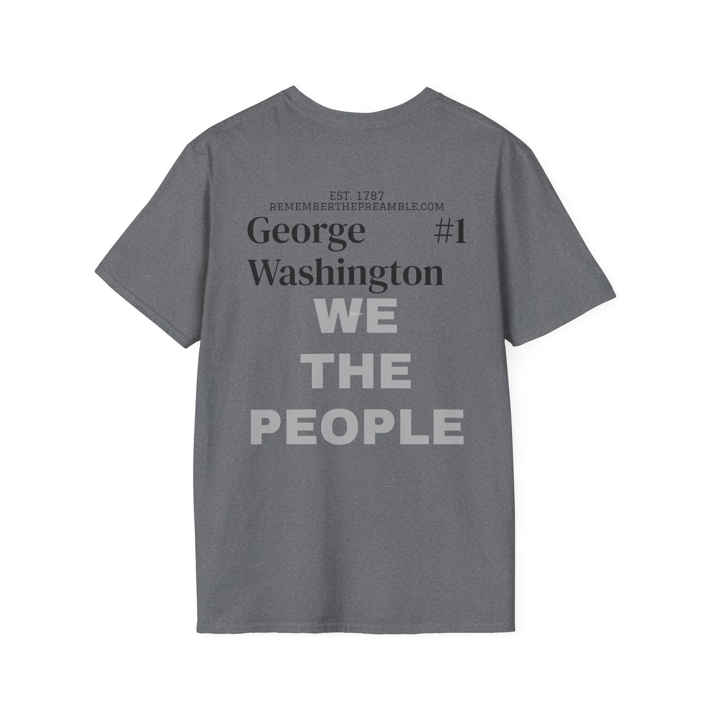 George Washington | FRAMER/FOUNDER/SIGNER #1/PRESIDENT | POP ART | T-shirt  - WE THE PEOPLE - REMEMBER