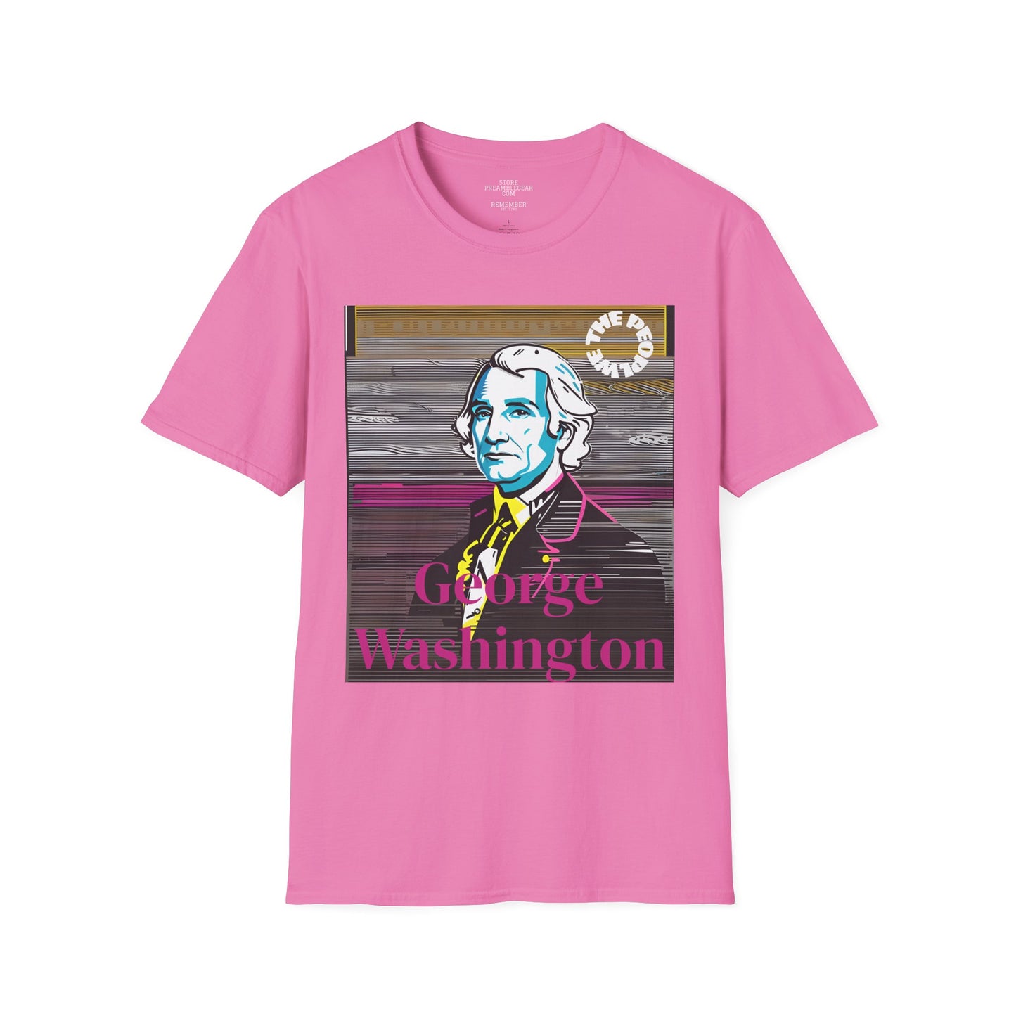 George Washington | FRAMER/FOUNDER/SIGNER #1/PRESIDENT | POP ART | T-shirt  - WE THE PEOPLE - REMEMBER