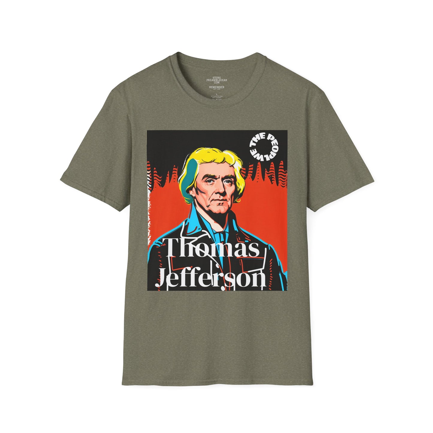 Thomas Jefferson | FRAMER/FOUNDER/PRESIDENT | VIRGINIA | POP ART |T-shirt  - WE THE PEOPLE - REMEMBER