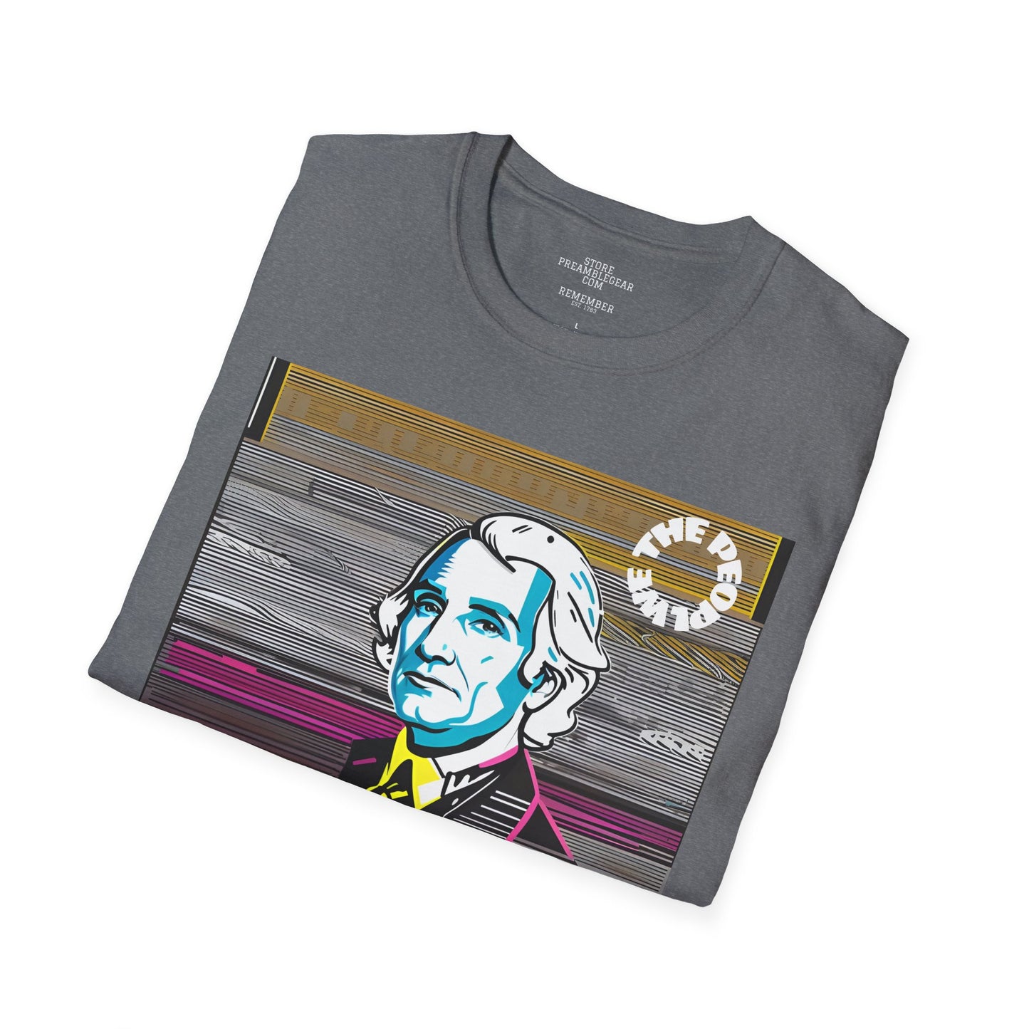 George Washington | FRAMER/FOUNDER/SIGNER #1/PRESIDENT | POP ART | T-shirt  - WE THE PEOPLE - REMEMBER