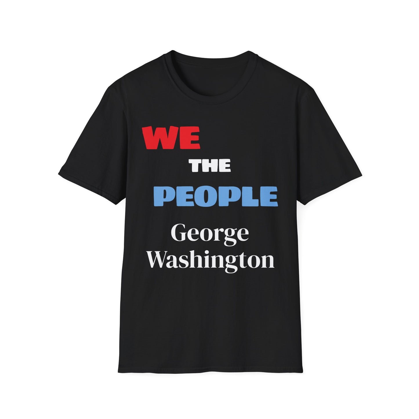 George Washington | FRAMER/FOUNDER/SIGNER #1/PRESIDENT | VIRGINIA | Text-shirt  - WE THE PEOPLE - REMEMBER