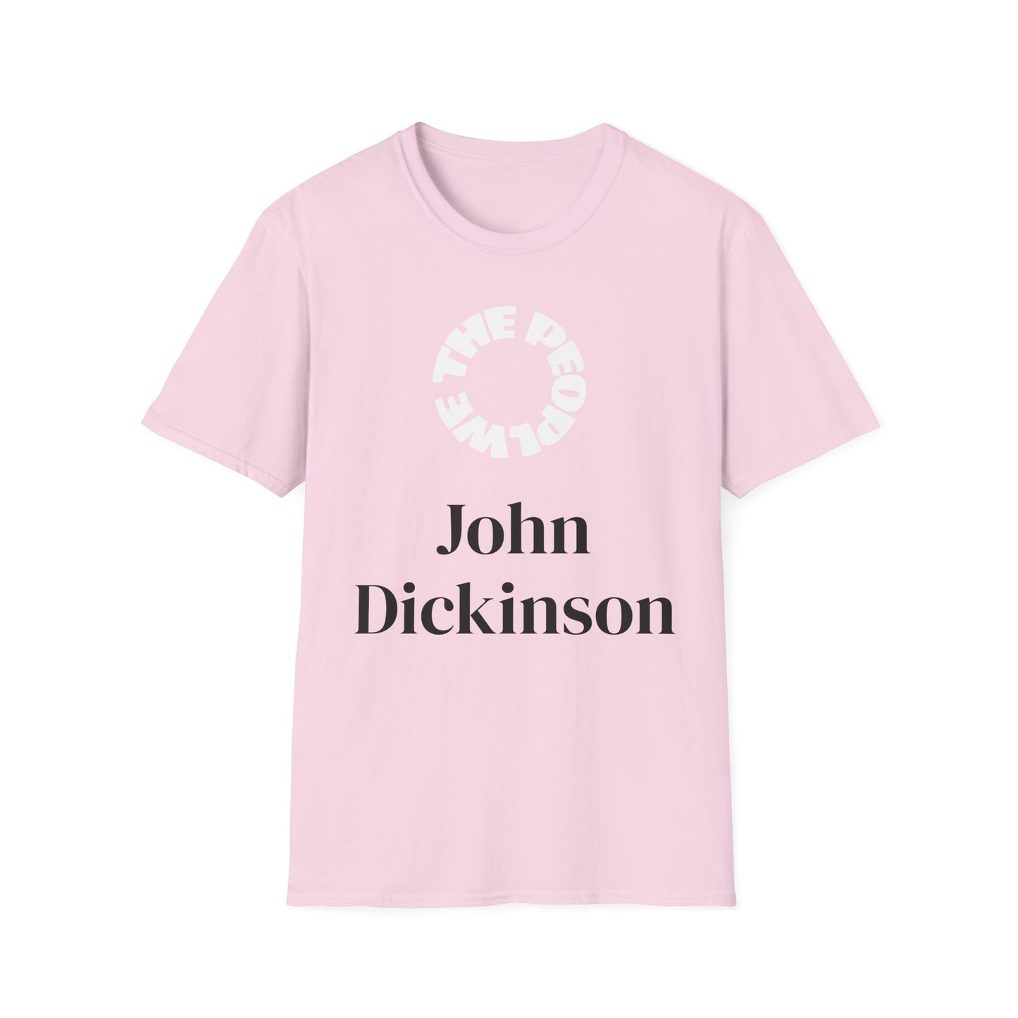 John Dickinson | FRAMER/FOUNDER/SIGNER #21* - DELEWARE | T-shirt  - WE THE PEOPLE - REMEMBER