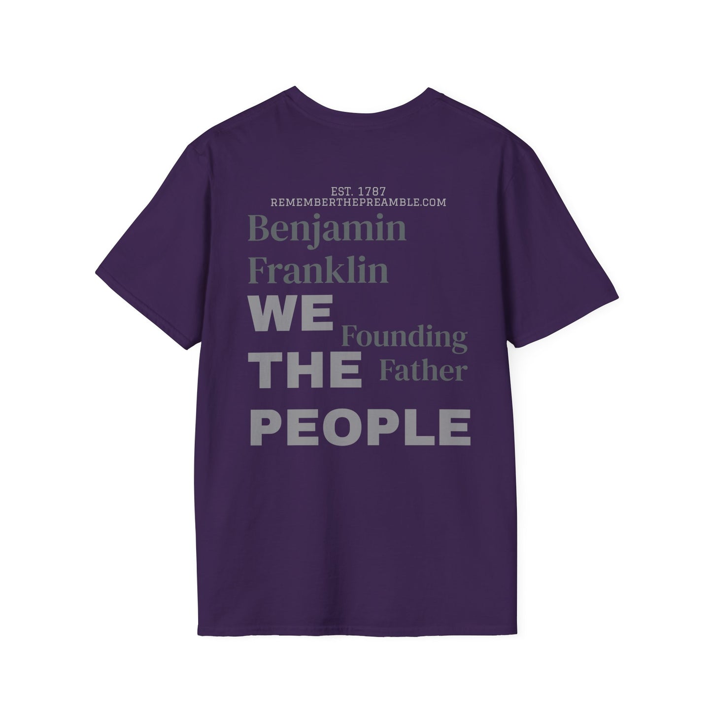 Benjamin Franklin | FRAMER/FOUNDER | PENNSYLVANIA |T-shirt  - WE THE PEOPLE - REMEMBER