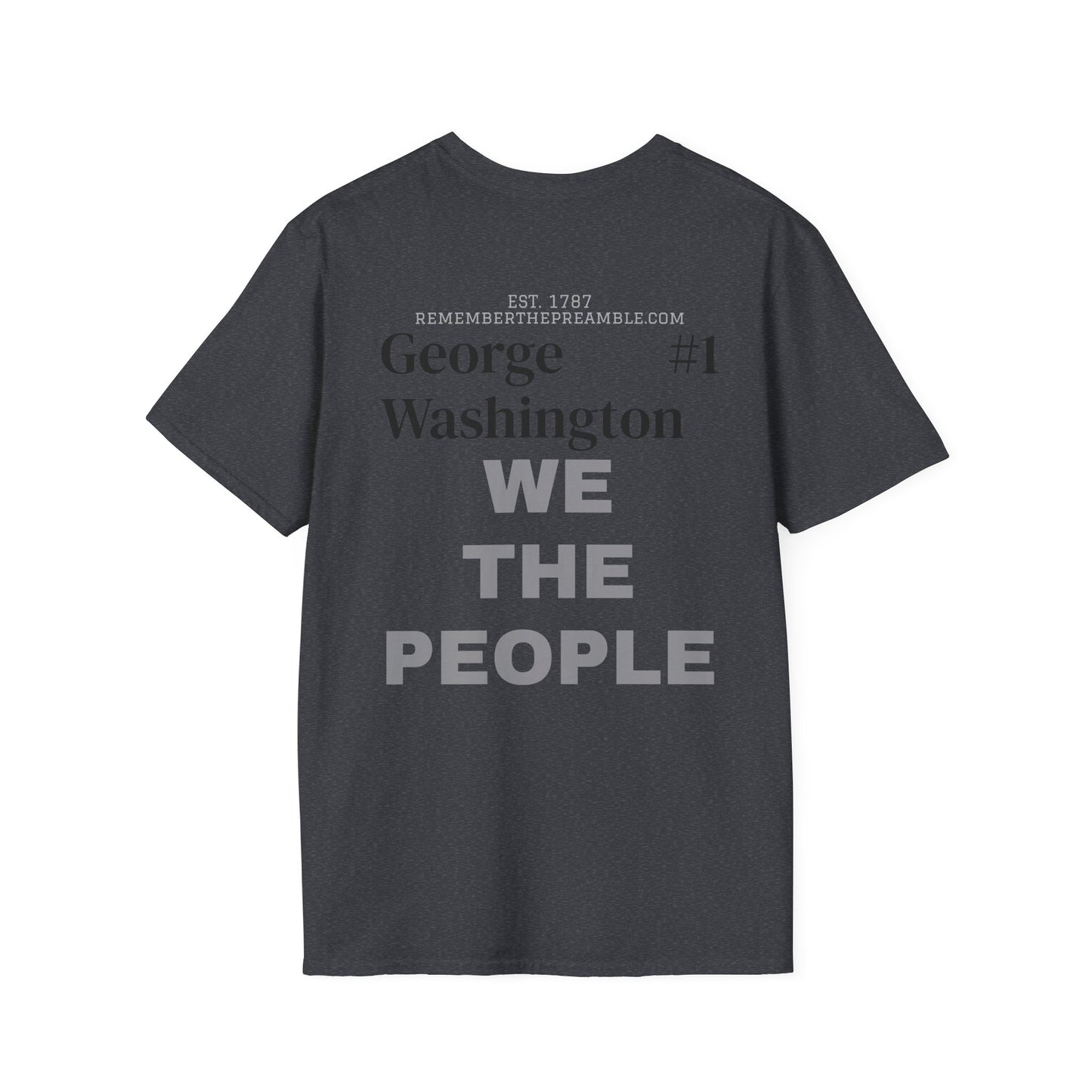 George Washington | FRAMER/FOUNDER/SIGNER #1/PRESIDENT | POP ART | T-shirt  - WE THE PEOPLE - REMEMBER