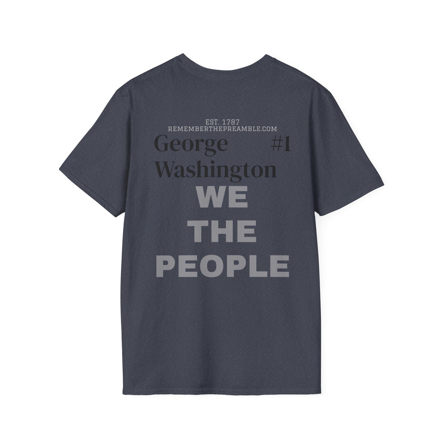 George Washington | FRAMER/FOUNDER/SIGNER #1/PRESIDENT | POP ART | T-shirt  - WE THE PEOPLE - REMEMBER