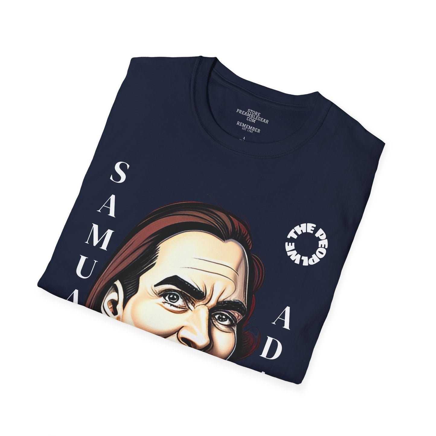 Samual Adams | REBEL | MASSACHUSETTS | T-shirt  - WE THE PEOPLE - REMEMBER