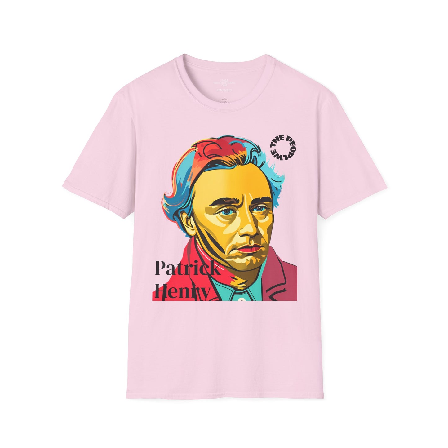 Patrick Henry | REBEL | POP ART | T-shirt  - WE THE PEOPLE - REMEMBER