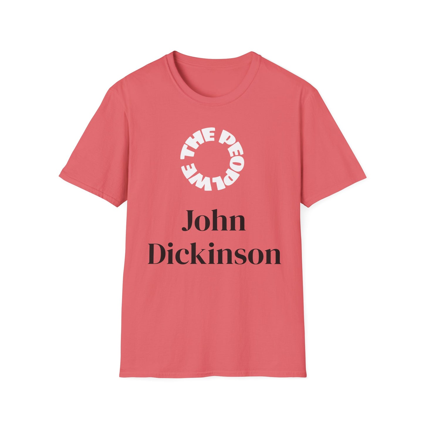 John Dickinson | FRAMER/FOUNDER/SIGNER #21* - DELEWARE | T-shirt  - WE THE PEOPLE - REMEMBER