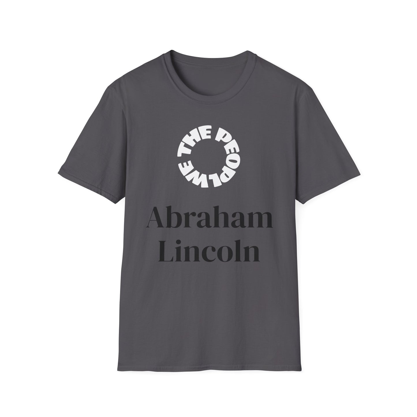 Abraham Lincoln | ILLINOIS | T-shirt  - WE THE PEOPLE - REMEMBER