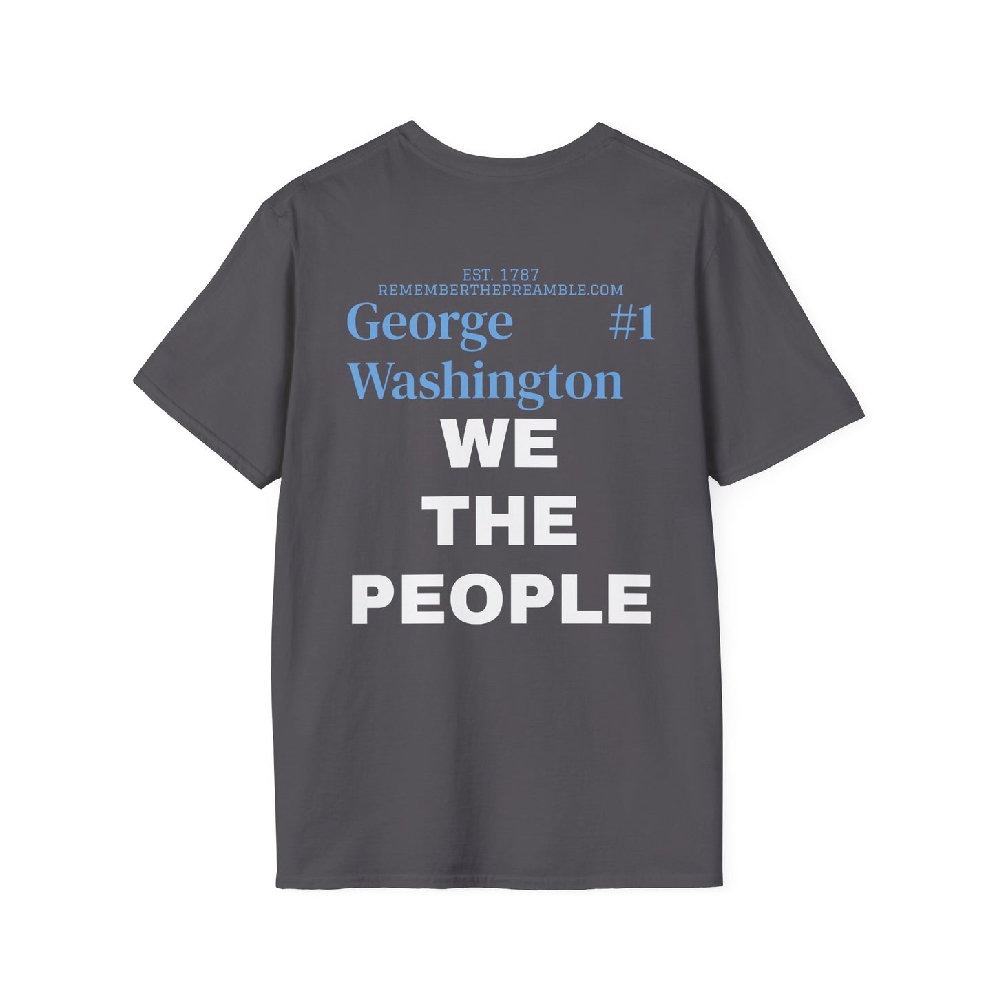 George Washington | FRAMER/FOUNDER/SIGNER #1/PRESIDENT | POP ART | T-shirt  - WE THE PEOPLE - REMEMBER