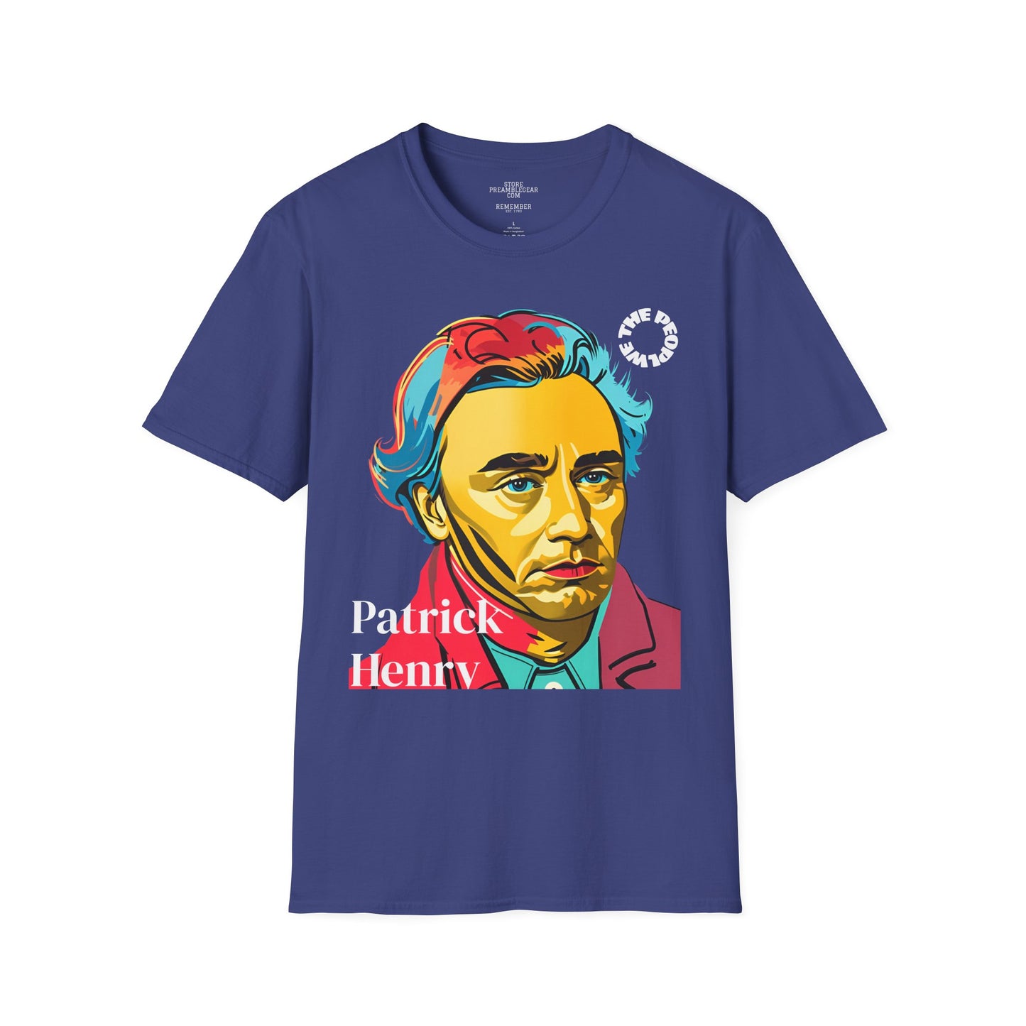 Patrick Henry | REBEL | POP ART | T-shirt  - WE THE PEOPLE - REMEMBER