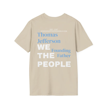 Thomas Jefferson | FRAMER/FOUNDER/PRESIDENT | VIRGINIA | POP ART |T-shirt  - WE THE PEOPLE - REMEMBER