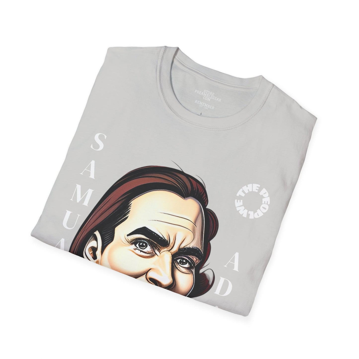 Samual Adams | REBEL | MASSACHUSETTS | T-shirt  - WE THE PEOPLE - REMEMBER