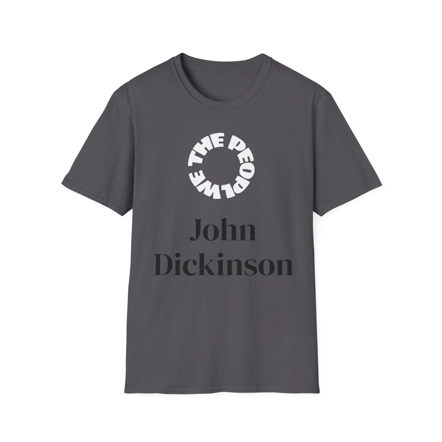John Dickinson | FRAMER/FOUNDER/SIGNER #21* - DELEWARE | T-shirt  - WE THE PEOPLE - REMEMBER