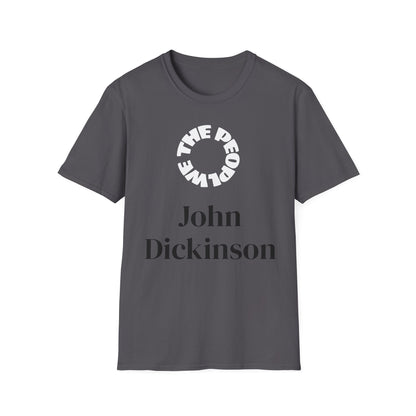 John Dickinson | FRAMER/FOUNDER/SIGNER #21* - DELEWARE | T-shirt  - WE THE PEOPLE - REMEMBER
