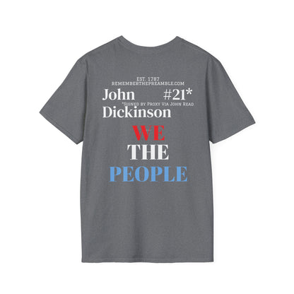 John Dickinson | SIGNER #21*  - Proxy via John Read | DELEWARE | POP ART |T-shirt  - WE THE PEOPLE - REMEMBER