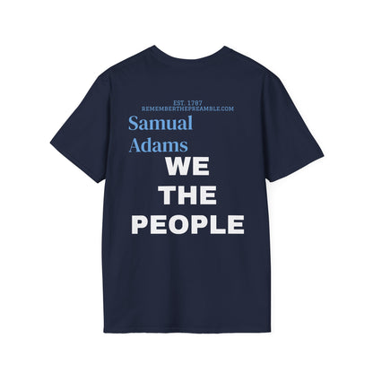 Samual Adams | REBEL | MASSACHUSETTS | T-shirt  - WE THE PEOPLE - REMEMBER