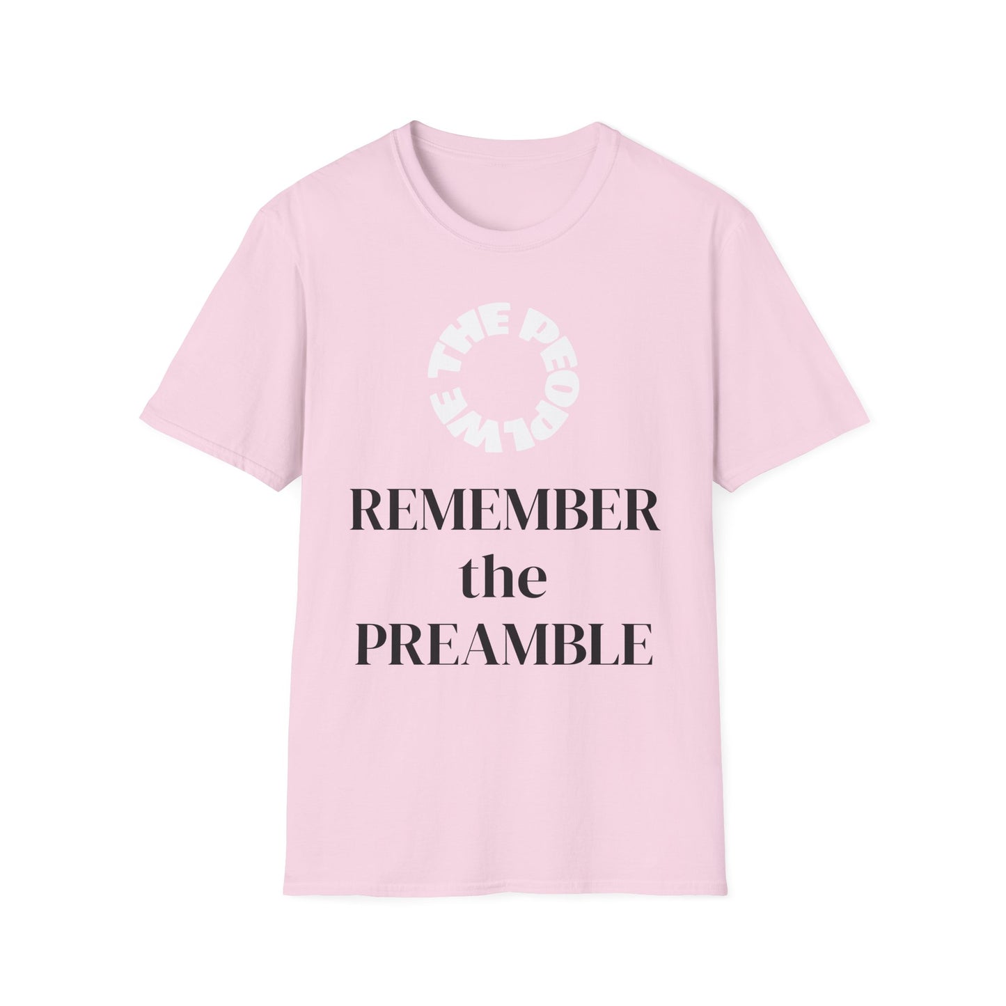 WE THE PEOPLE - REMEMBER THE PREAMBLE - T-Shirt