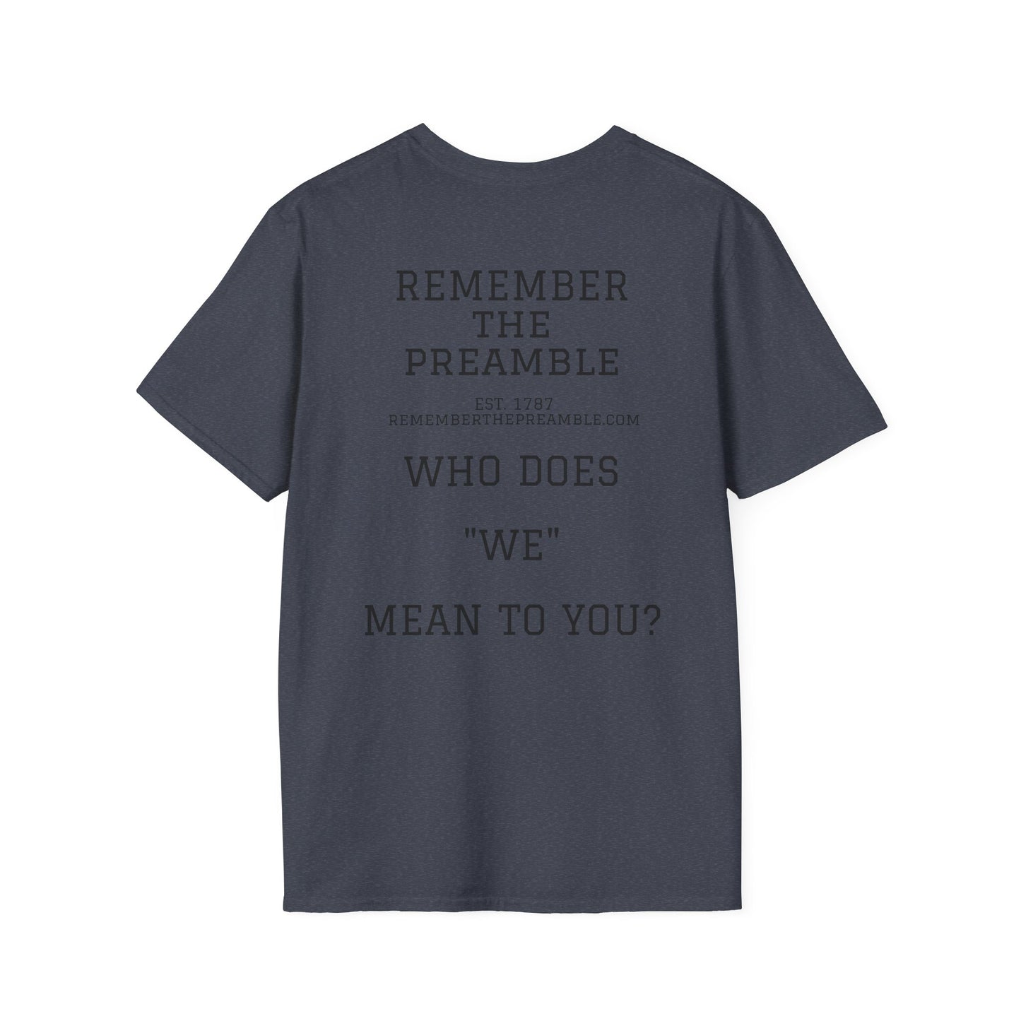 WE THE PEOPLE - REMEMBER THE PREAMBLE - T-Shirt