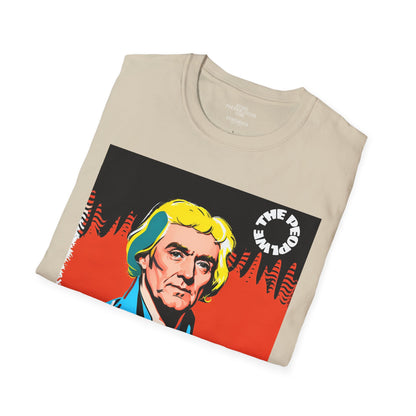 Thomas Jefferson | FRAMER/FOUNDER/PRESIDENT | VIRGINIA | POP ART |T-shirt  - WE THE PEOPLE - REMEMBER