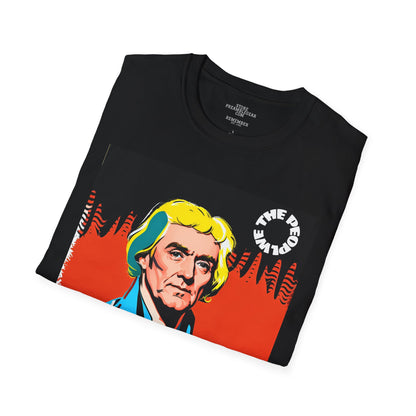 Thomas Jefferson | FRAMER/FOUNDER/PRESIDENT | VIRGINIA | POP ART |T-shirt  - WE THE PEOPLE - REMEMBER