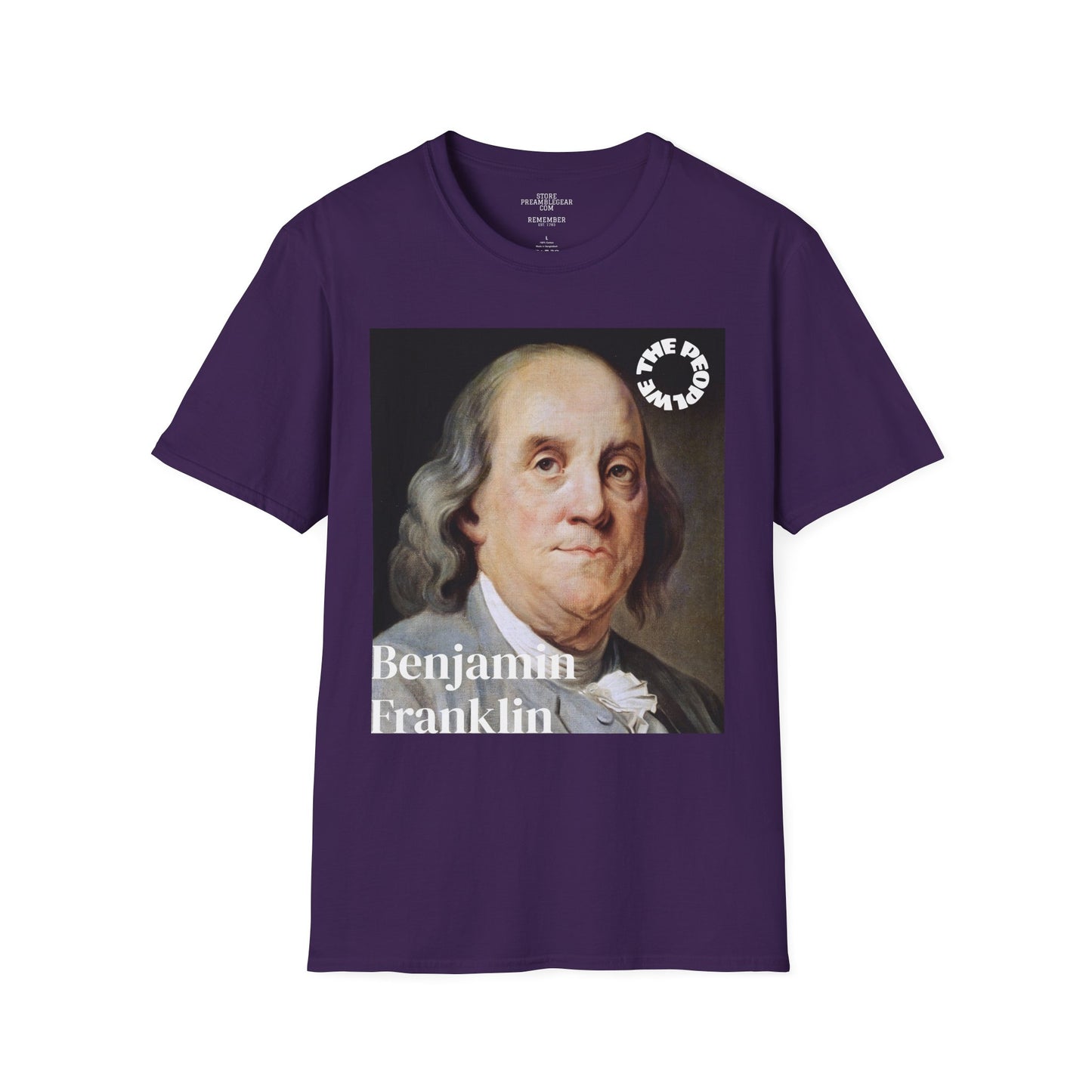 Benjamin Franklin | FRAMER/FOUNDER | PENNSYLVANIA |T-shirt  - WE THE PEOPLE - REMEMBER
