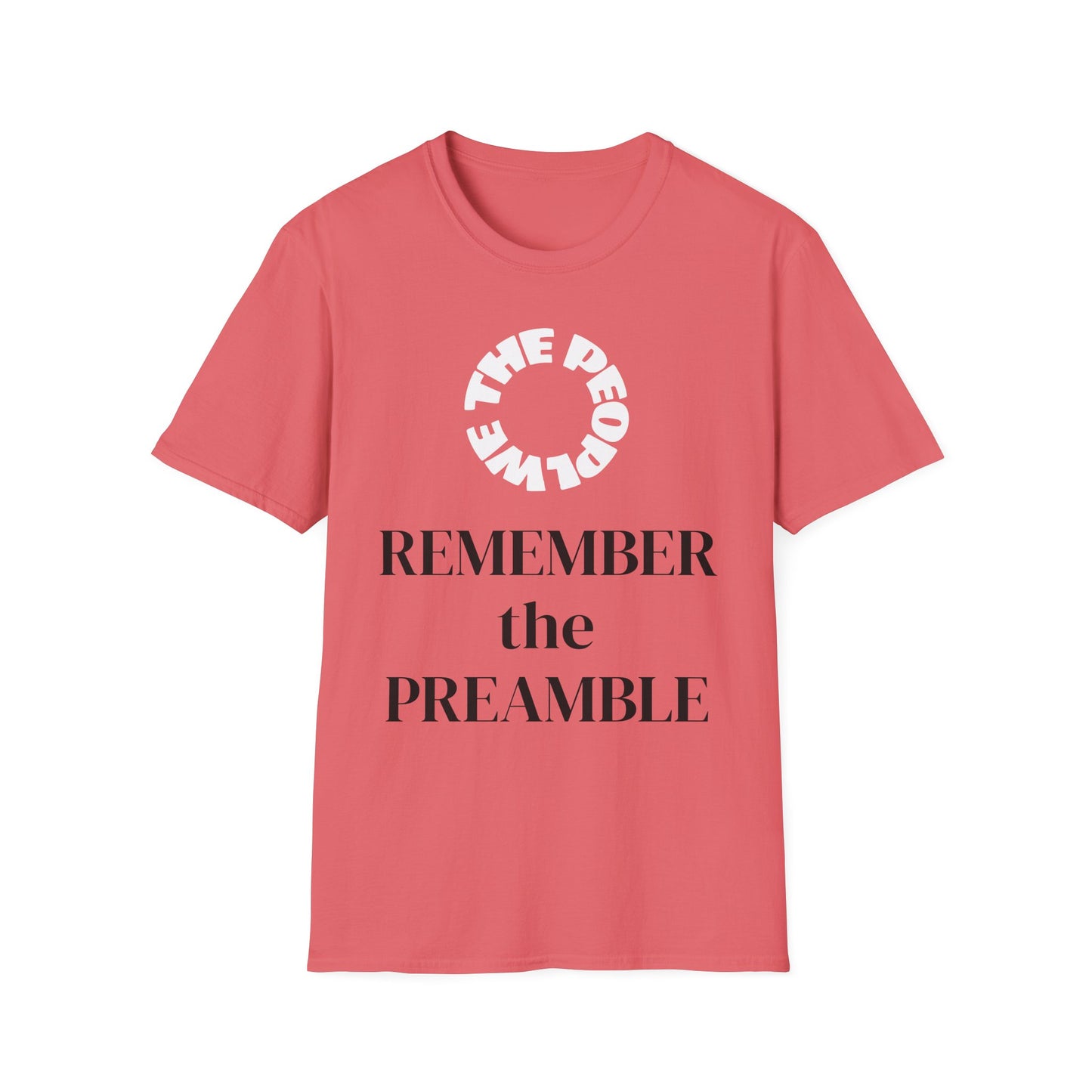WE THE PEOPLE - REMEMBER THE PREAMBLE - T-Shirt