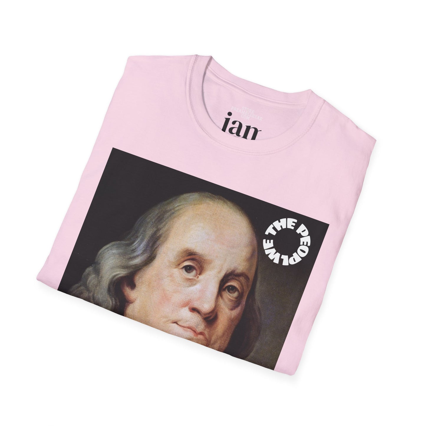 Benjamin Franklin | FRAMER/FOUNDER | PENNSYLVANIA |T-shirt  - WE THE PEOPLE - REMEMBER