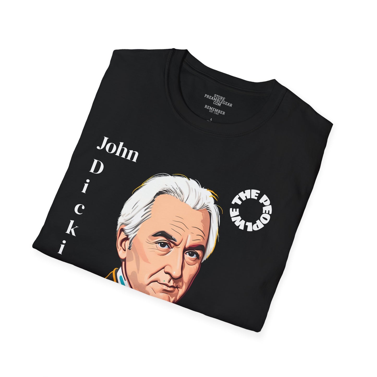John Dickinson | SIGNER #21*  - Proxy via John Read | DELEWARE | POP ART |T-shirt  - WE THE PEOPLE - REMEMBER