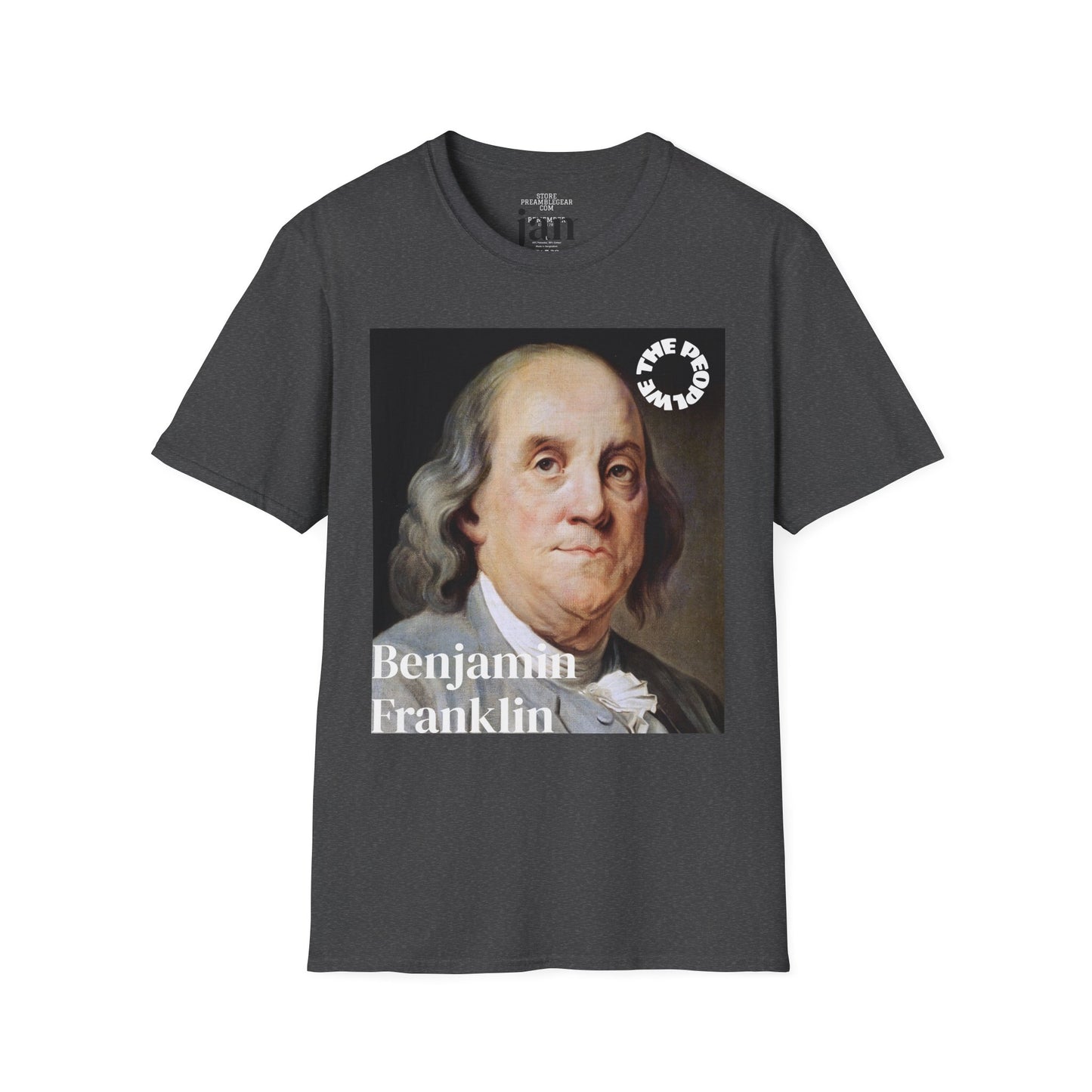 Benjamin Franklin | FRAMER/FOUNDER | PENNSYLVANIA |T-shirt  - WE THE PEOPLE - REMEMBER