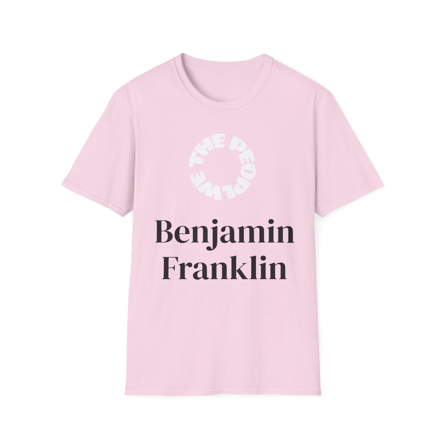 Benjamin Franklin | FRAMER/FOUNDER/SIGNER #12 - PENNSYLVANIA | Text-shirt  - WE THE PEOPLE - REMEMBER