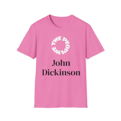 John Dickinson | FRAMER/FOUNDER/SIGNER #21* - DELEWARE | T-shirt  - WE THE PEOPLE - REMEMBER