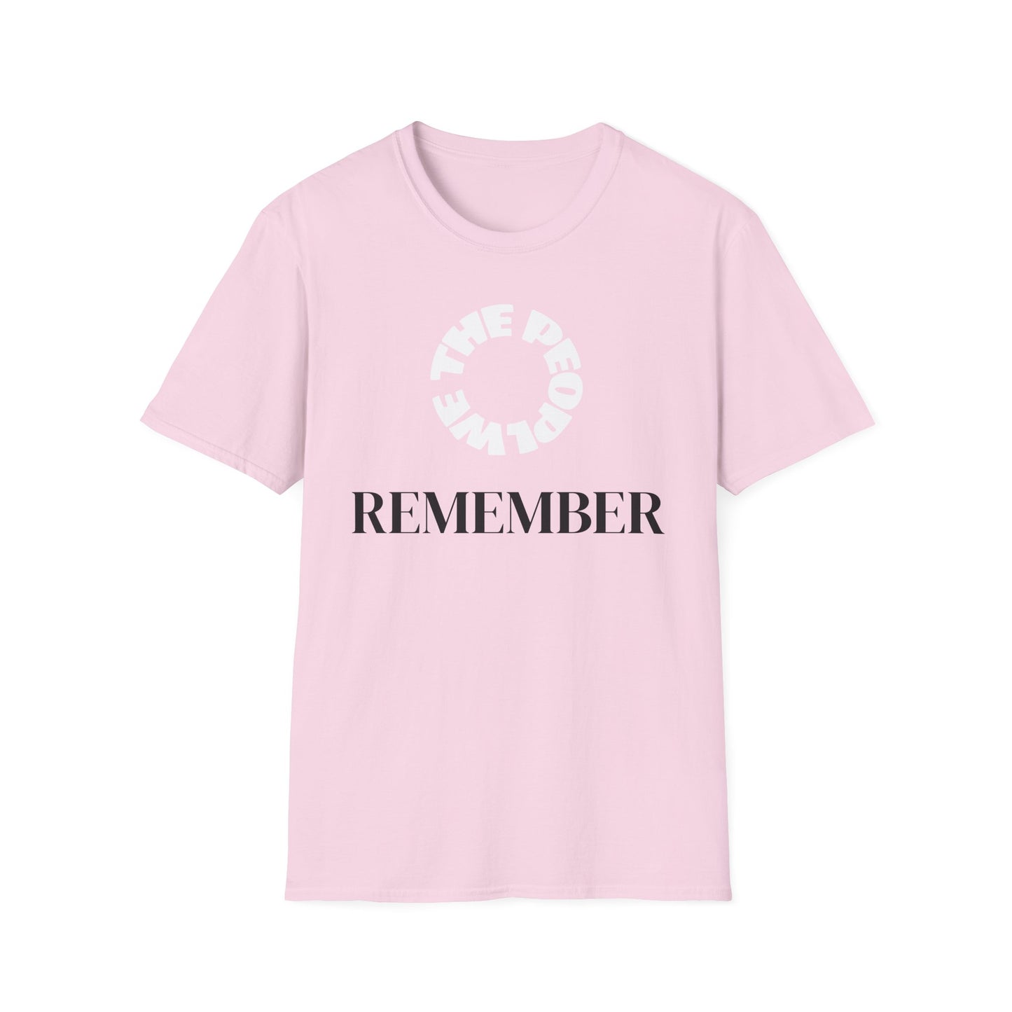 WE THE PEOPLE - REMEMBER T-Shirt