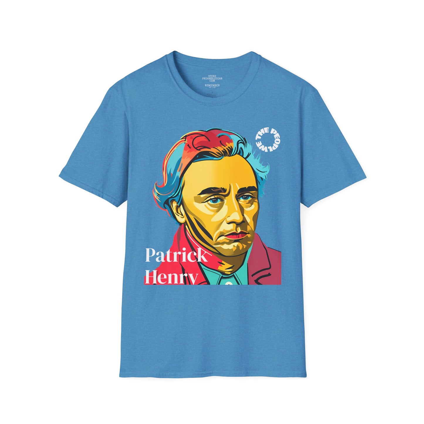Patrick Henry | REBEL | POP ART | T-shirt  - WE THE PEOPLE - REMEMBER