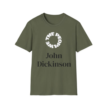 John Dickinson | FRAMER/FOUNDER/SIGNER #21* - DELEWARE | T-shirt  - WE THE PEOPLE - REMEMBER